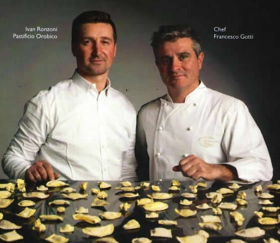 Pastificio Orobico: Ivan Ronzoni e Chef Francesco Gotti