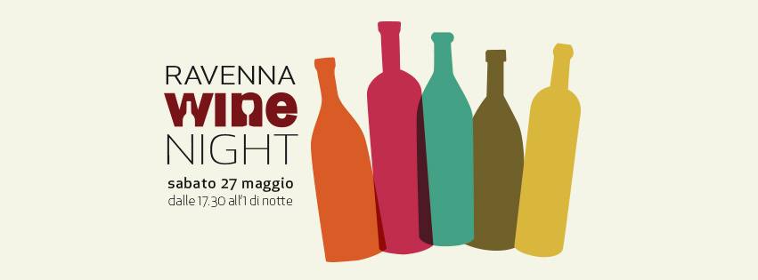 Ravenna Wine Night, la notte bianca del vino 