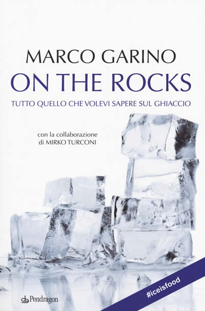 On the rocks di Marco Garino e tra i libri di enogastronomia per le vacanze
