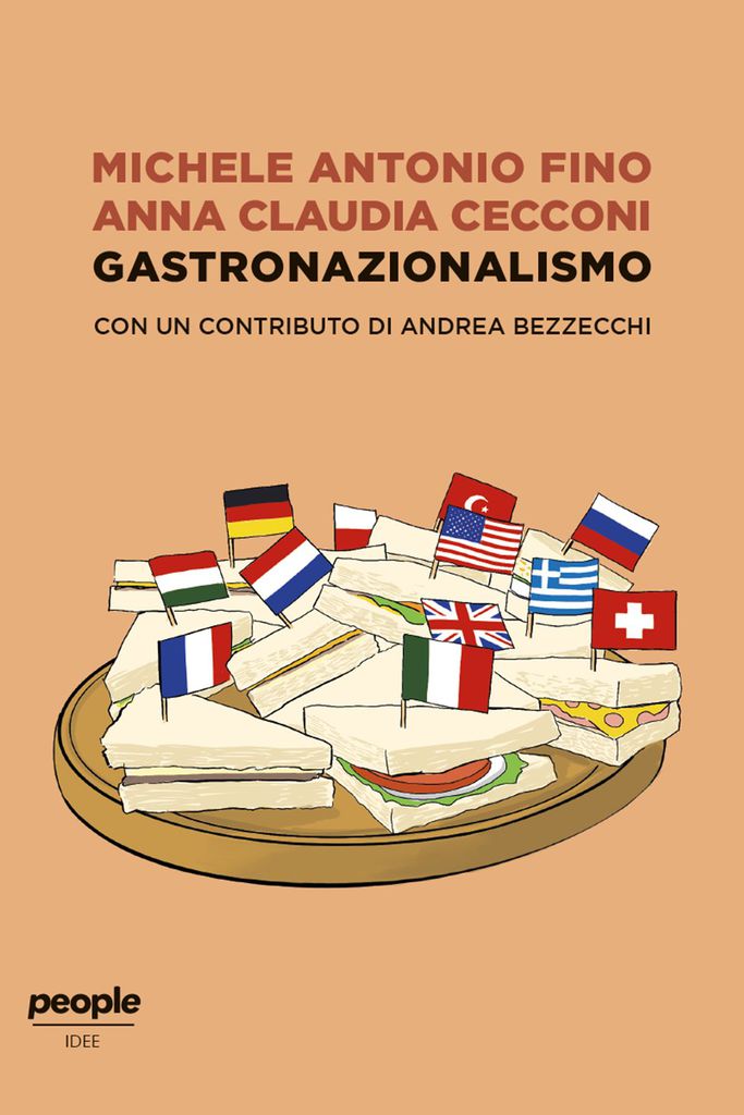Gastronazionalismo, di Anna Cecconi e Michele Antonio Fino